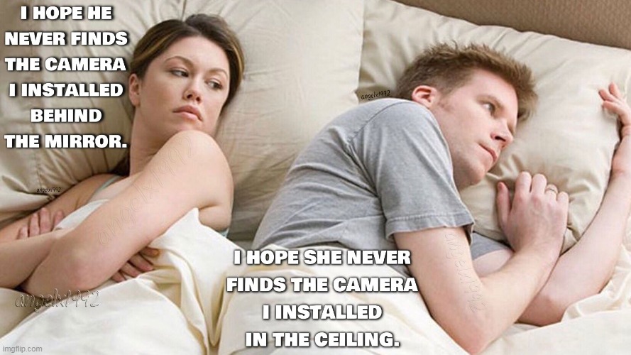 image tagged in couples,couple in bed,videos,cameras,couple upset in bed,cams | made w/ Imgflip meme maker