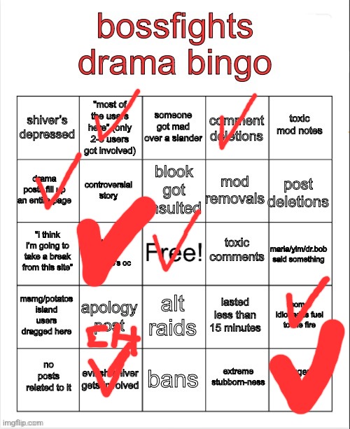 Ah, I love the smell of drama in the morning... even if it's like 2:00. | image tagged in bossfights drama bingo | made w/ Imgflip meme maker