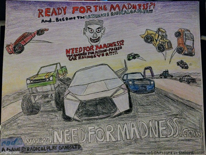 Need For Madness Poster I made to hang onto my wall | image tagged in random,fanart,art,need for madness | made w/ Imgflip meme maker