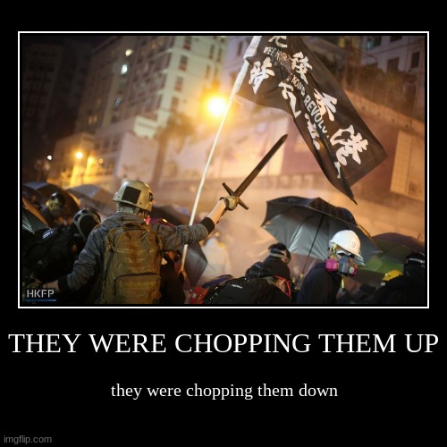 sfoth ass photo | THEY WERE CHOPPING THEM UP | they were chopping them down | image tagged in funny,demotivationals | made w/ Imgflip demotivational maker