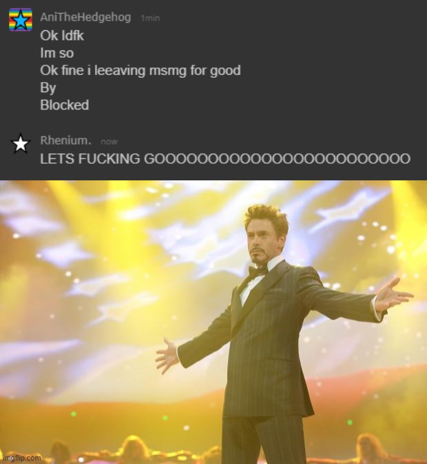 image tagged in tony stark success | made w/ Imgflip meme maker