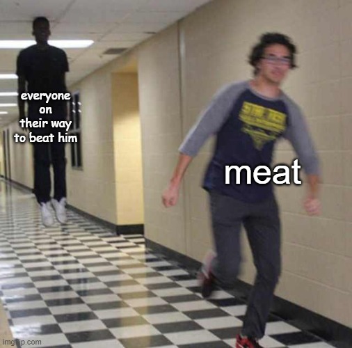 what'd meat do? who is he and why is everyone beating him? | everyone on their way to beat him; meat | image tagged in floating boy chasing running boy | made w/ Imgflip meme maker