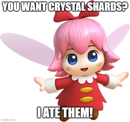 ribbon roast 01 | YOU WANT CRYSTAL SHARDS? I ATE THEM! | image tagged in ribbon | made w/ Imgflip meme maker