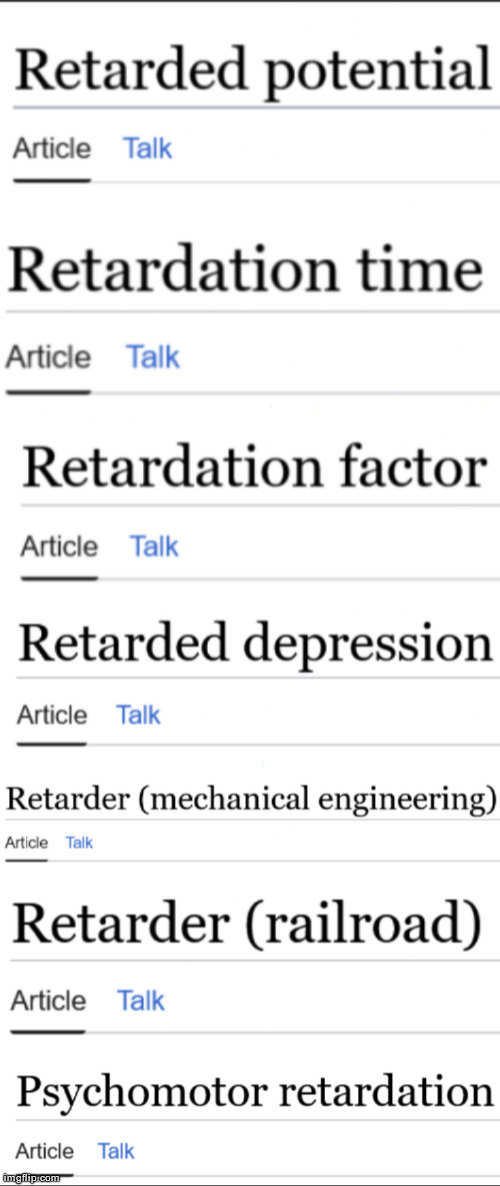 All of these are technical terms that have nothing to do with the slur | made w/ Imgflip meme maker