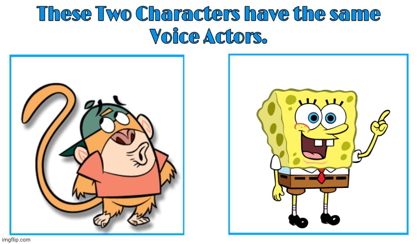 That They Do | image tagged in same voice actor | made w/ Imgflip meme maker
