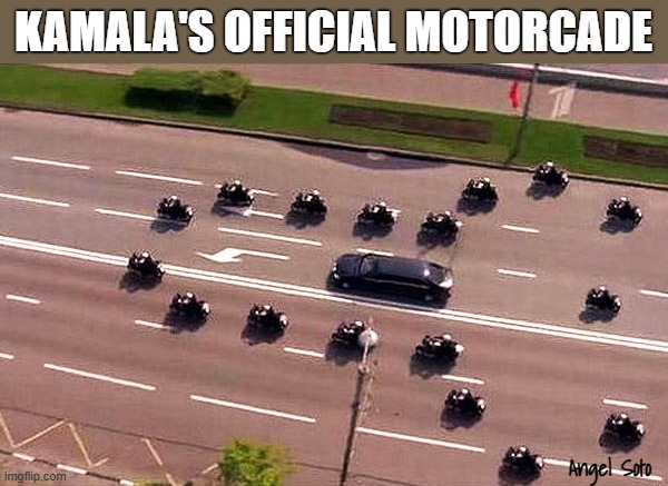 Kamala's official motorcade | KAMALA'S OFFICIAL MOTORCADE; Angel Soto | image tagged in kamala's official motorcade,kamala harris,vice president,motorcycles,police escort | made w/ Imgflip meme maker