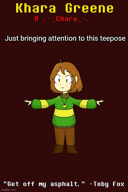 khara's funky t-pose temp | Just bringing attention to this teepose | image tagged in khara's funky t-pose temp | made w/ Imgflip meme maker