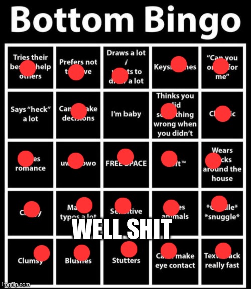 Bottom Bingo | WELL SHIT | image tagged in bottom bingo | made w/ Imgflip meme maker