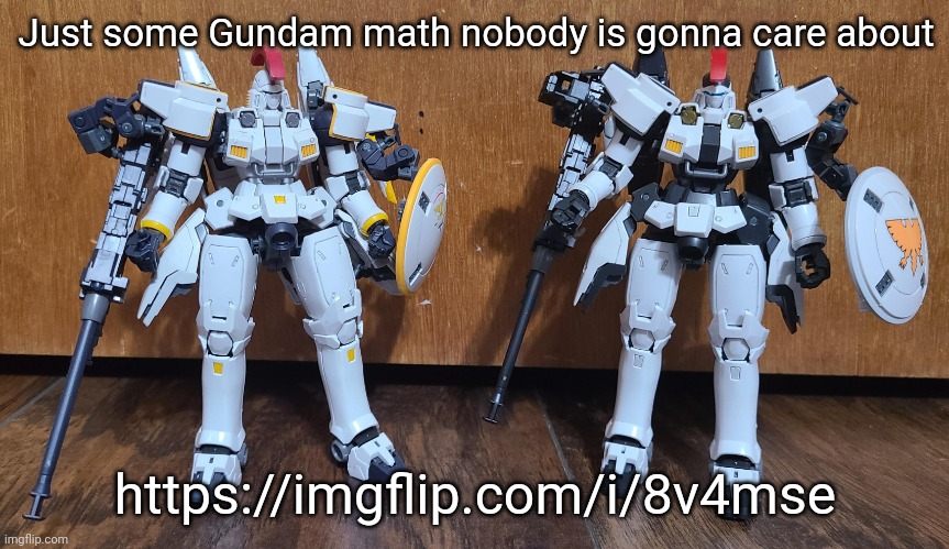 Found a scam with an RG Gundam kit I've been looking at for a while | Just some Gundam math nobody is gonna care about; https://imgflip.com/i/8v4mse | made w/ Imgflip meme maker