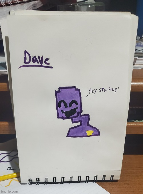 Dave from DsaF (my writing is horrendous) | made w/ Imgflip meme maker