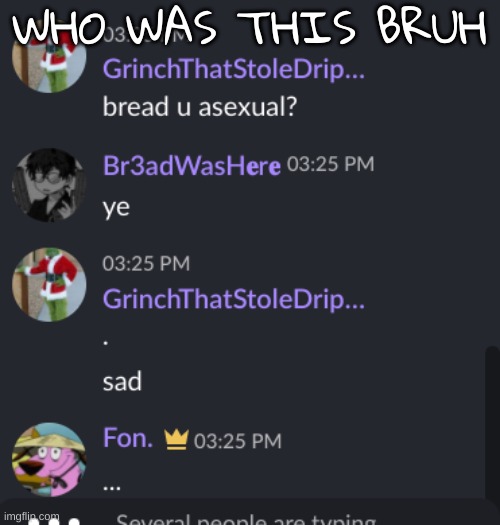 why were they sad i dont like the devils tango | WHO WAS THIS BRUH | made w/ Imgflip meme maker