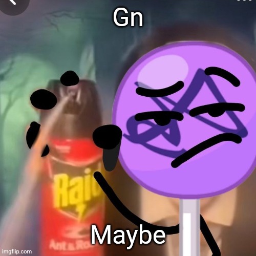 gwuh | Gn; Maybe | image tagged in gwuh | made w/ Imgflip meme maker