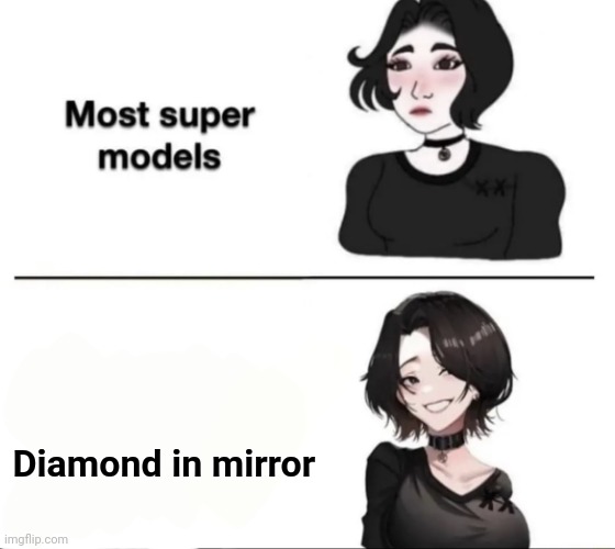 Girl in black dress (Glow-up) | Diamond in mirror | image tagged in girl in black dress glow-up | made w/ Imgflip meme maker