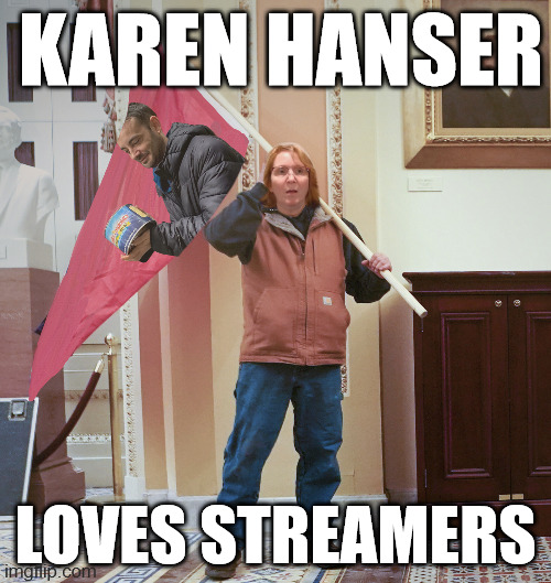 Karen Hanser Loves Streamers -S2E01 AppleTV | KAREN HANSER; LOVES STREAMERS | image tagged in karen,apple,streamers,love,funny | made w/ Imgflip meme maker
