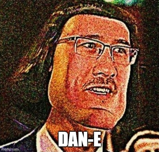 Markiplier E meme (Blank Template) | DAN-E | image tagged in markiplier e meme blank template | made w/ Imgflip meme maker