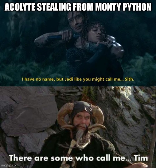 ACOLYTE STEALING FROM MONTY PYTHON | made w/ Imgflip meme maker