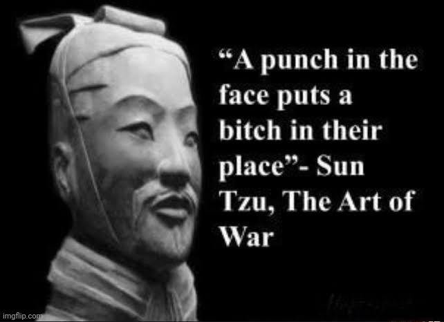 Sun tzu | image tagged in funny,quotes | made w/ Imgflip meme maker