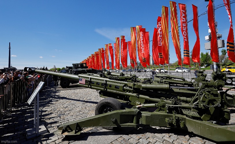 Captured NATO Artillery in Moscow | image tagged in captured nato artillery in moscow | made w/ Imgflip meme maker