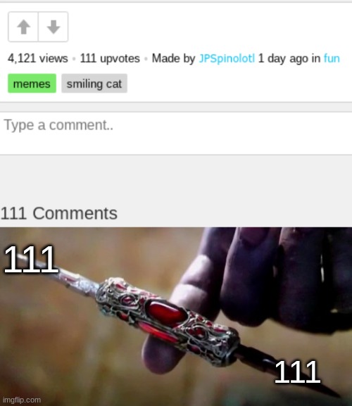 111; 111 | image tagged in thanos perfectly balanced | made w/ Imgflip meme maker