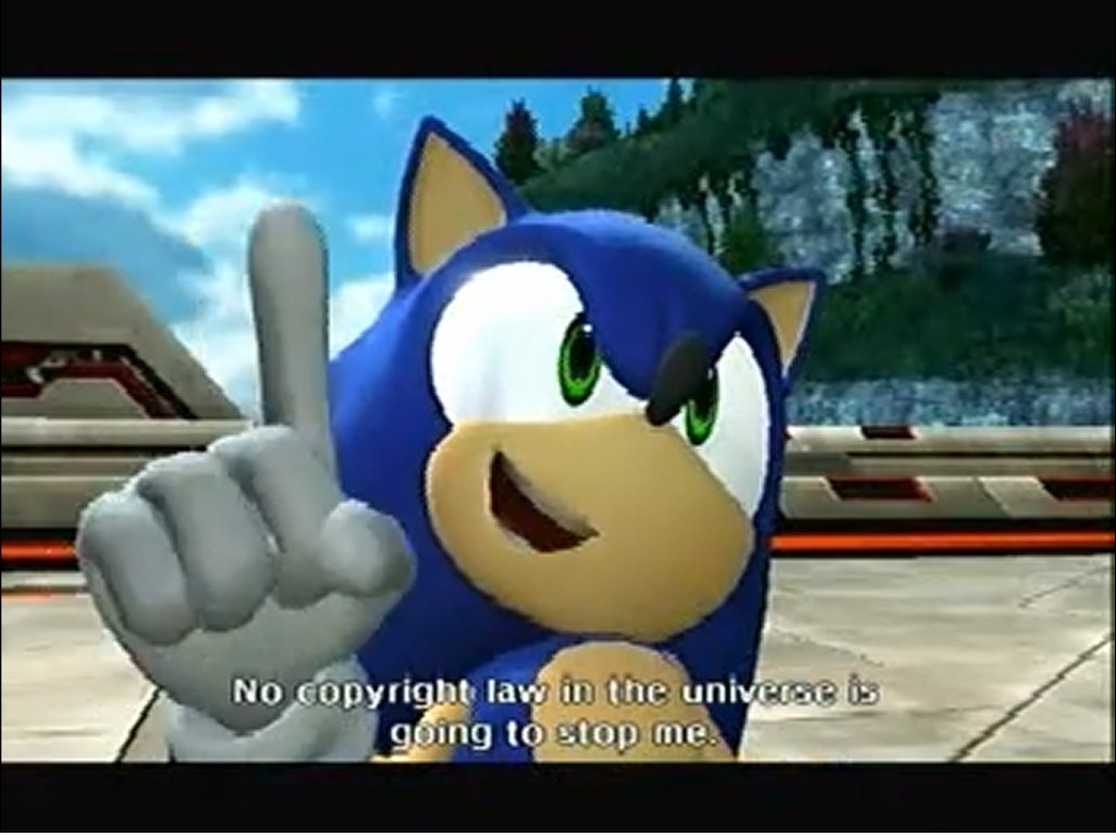 High Quality Sonic copyright law won't stop Blank Meme Template