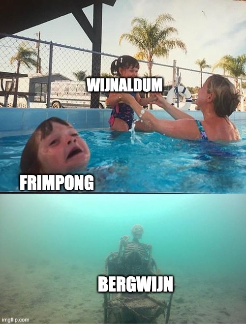 sinking skeleton | WIJNALDUM; FRIMPONG; BERGWIJN | image tagged in sinking skeleton | made w/ Imgflip meme maker