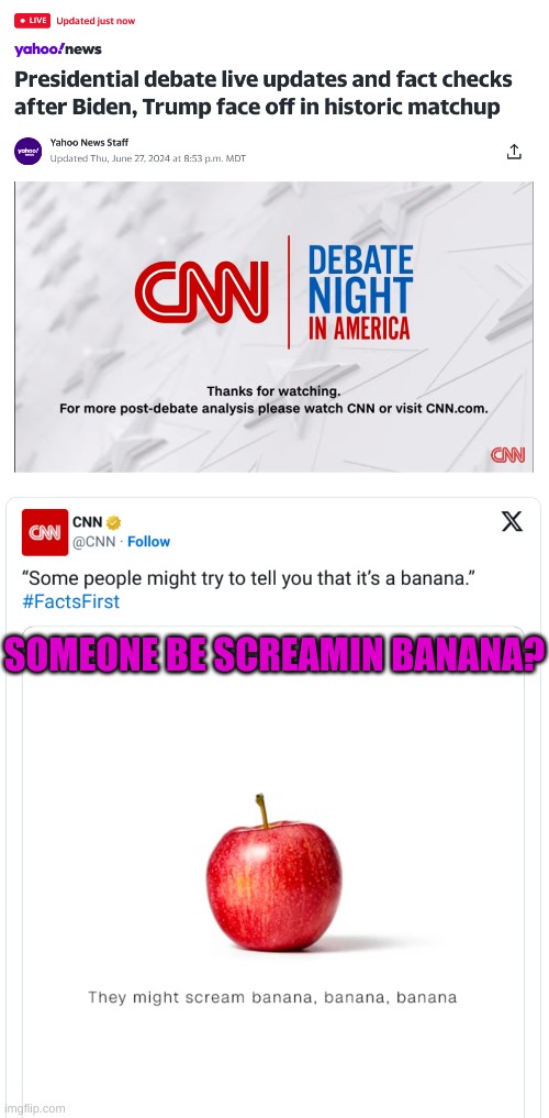 Banana, Banana, Banana.... this is not a Fact Check | SOMEONE BE SCREAMIN BANANA? | made w/ Imgflip meme maker