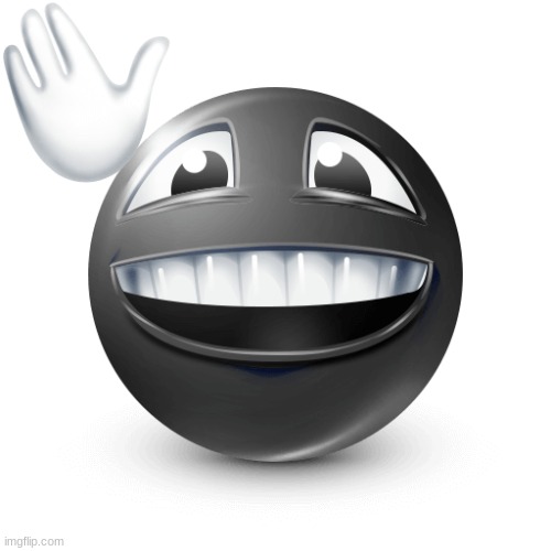 waving black emoji | image tagged in waving black emoji | made w/ Imgflip meme maker