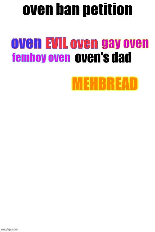 Oven’nt | MEHBREAD | made w/ Imgflip meme maker