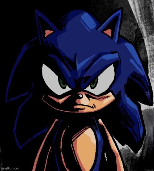 sonic staring at you | image tagged in sonic staring at you | made w/ Imgflip meme maker