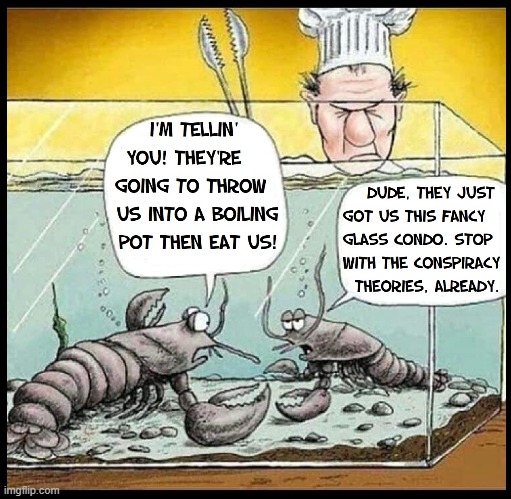 The evil-looking Guy with the funny hat must be the maid | image tagged in vince vance,lobsters,cartoon,aquarium,conspiracy theories,condo | made w/ Imgflip meme maker