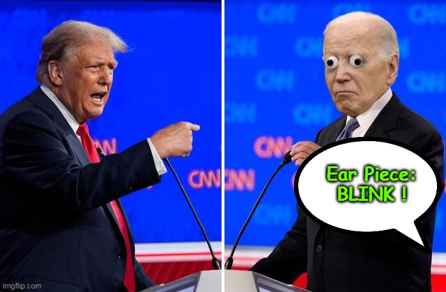 47 Seconds, one time | Ear Piece:
BLINK ! | image tagged in biden dont blink  debate meme | made w/ Imgflip meme maker