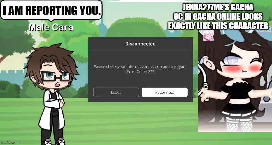 JENNA277ME HAS JOINED GACHA ONLINE AND HIS AVATAR IS SO DISGUSTING | I AM REPORTING YOU. JENNA277ME'S GACHA OC IN GACHA ONLINE LOOKS EXACTLY LIKE THIS CHARACTER | image tagged in male cara straight up brainrot,pop up school 2,pus2,male cara,jenna277me,roblox | made w/ Imgflip meme maker