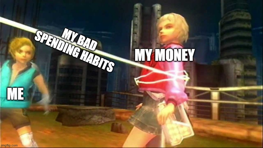 Down the drain | MY BAD SPENDING HABITS; MY MONEY; ME | image tagged in money,sin and punishment | made w/ Imgflip meme maker