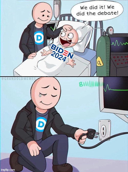 Dems... Time to pull the plug... Oops... too late | image tagged in dems,time to pull the plug,over 4 years too late | made w/ Imgflip meme maker