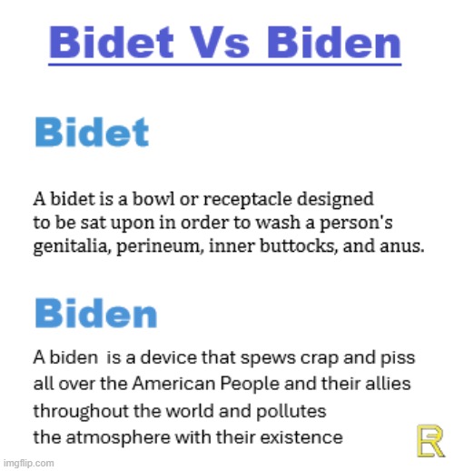 Bidet vs Biden | image tagged in biden | made w/ Imgflip meme maker