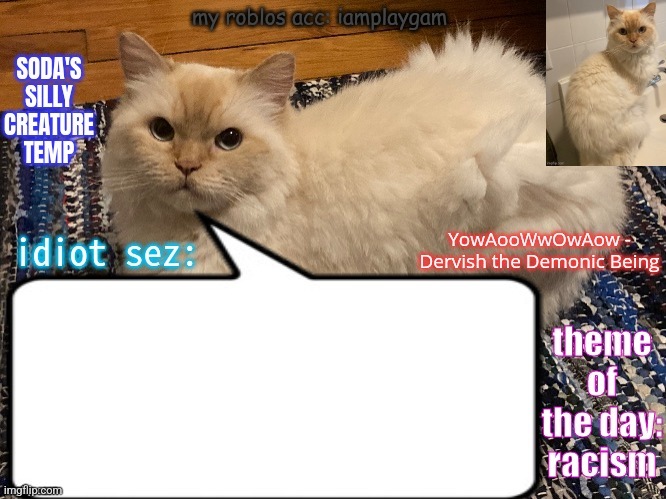 soda's silly creature temp | image tagged in soda's silly creature temp | made w/ Imgflip meme maker