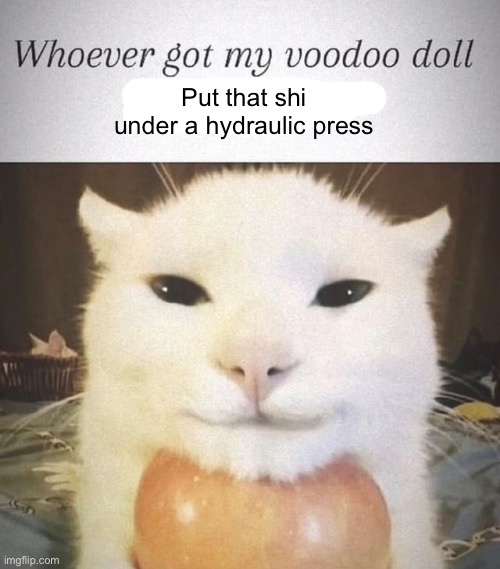 Put that shi under a hydraulic press | made w/ Imgflip meme maker