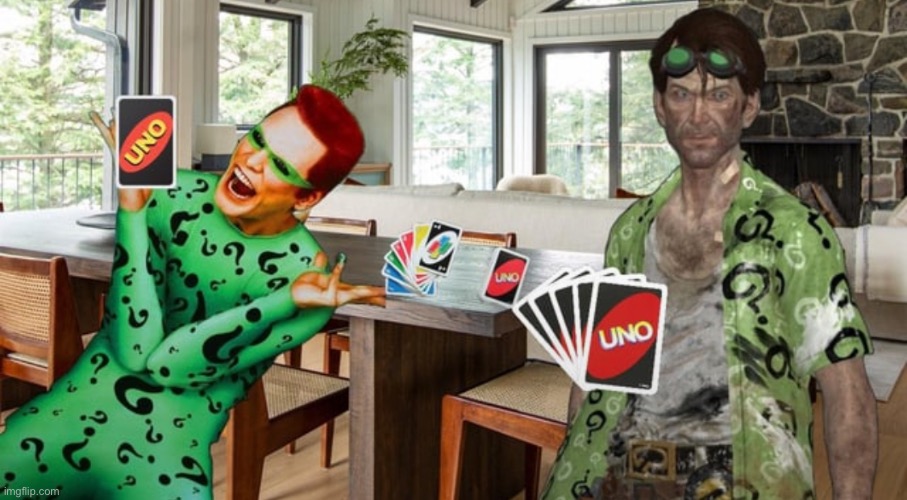 The Diddler and The Riddler are having an intense uno match and the diddler is winning | image tagged in the riddler | made w/ Imgflip meme maker