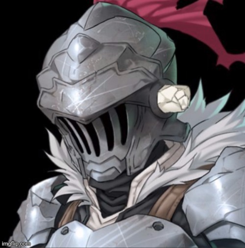 Goblin Slayer | image tagged in goblin slayer | made w/ Imgflip meme maker