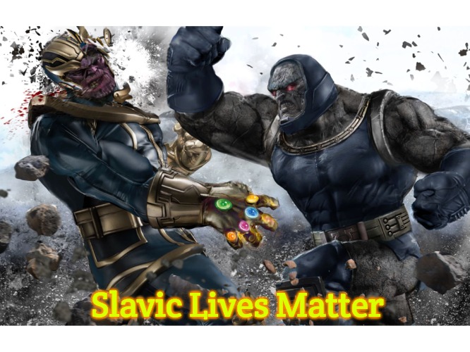 Thanos vs Darksied | Slavic Lives Matter | image tagged in thanos vs darksied,slavic | made w/ Imgflip meme maker