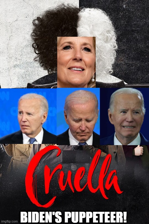 Cruella, abusing a senile old man!! | BIDEN'S PUPPETEER! | image tagged in domestic abuse,cruel,sicko mode | made w/ Imgflip meme maker