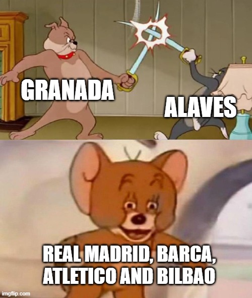 Didn't include Las Palmas, as they were confirmed to have been relegated To Liga Dos (FIFA 24) | GRANADA; ALAVES; REAL MADRID, BARCA, ATLETICO AND BILBAO | image tagged in tom and jerry swordfight | made w/ Imgflip meme maker