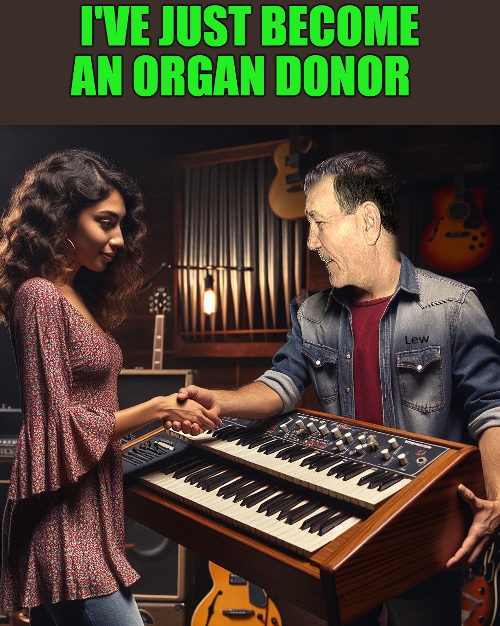 organ donor | I'VE JUST BECOME AN ORGAN DONOR | image tagged in organ donor,kewlew | made w/ Imgflip meme maker