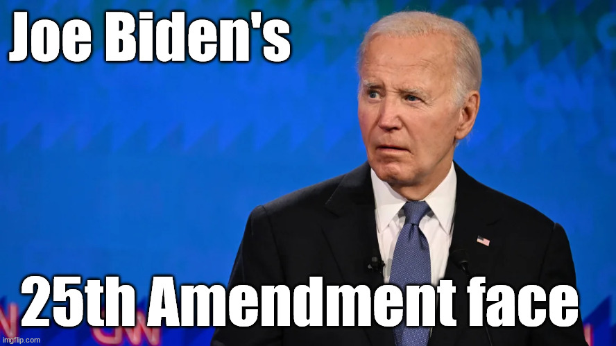 Biden Face | Joe Biden's; 25th Amendment face | made w/ Imgflip meme maker