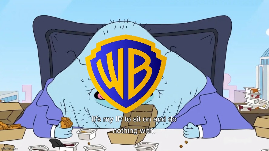 warner bros when they're not doing anything with nightmare on elm street or friday the 13th | image tagged in its my ip to sit on and do nothing with,warner bros discovery,nightmare on elm street,friday the 13th | made w/ Imgflip meme maker