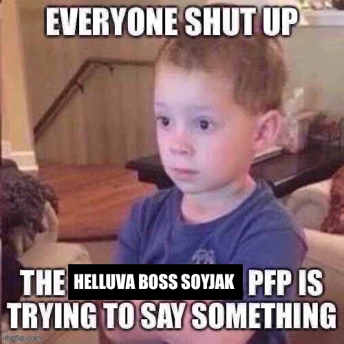 The pfp is trying to say something | HELLUVA BOSS SOYJAK | image tagged in the pfp is trying to say something | made w/ Imgflip meme maker
