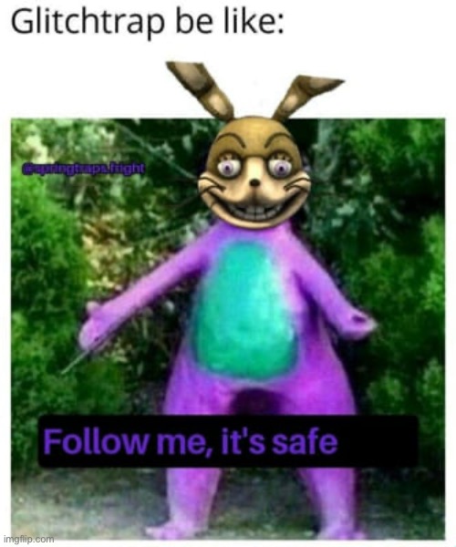 trust (A FNAF Meme a Day: Day 59) | image tagged in fnaf,a fnaf meme a day | made w/ Imgflip meme maker