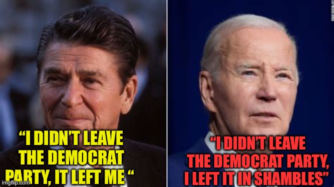 Obama “Never underestimate Biden’s ability to F*** things up” | “I DIDN’T LEAVE THE DEMOCRAT PARTY, I LEFT IT IN SHAMBLES”; “I DIDN’T LEAVE THE DEMOCRAT PARTY, IT LEFT ME “ | image tagged in gifs,biden,democrats,obama,incompetence,dementia | made w/ Imgflip meme maker