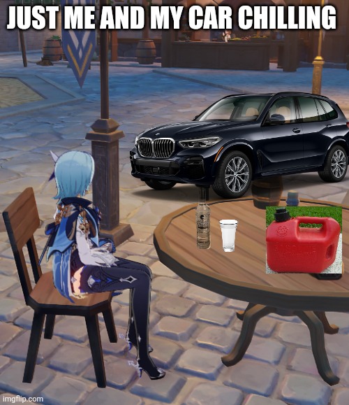 Genshin Impact | JUST ME AND MY CAR CHILLING | image tagged in genshin impact,bmw,cars | made w/ Imgflip meme maker