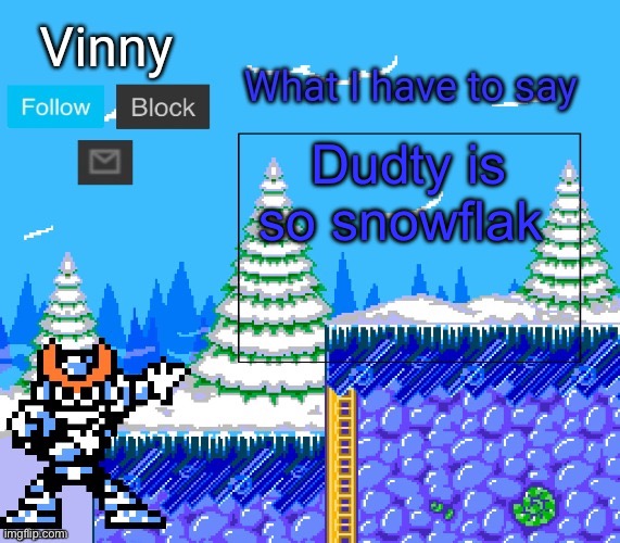 My new announcement | Dudty is so snowflak | image tagged in my new announcement | made w/ Imgflip meme maker